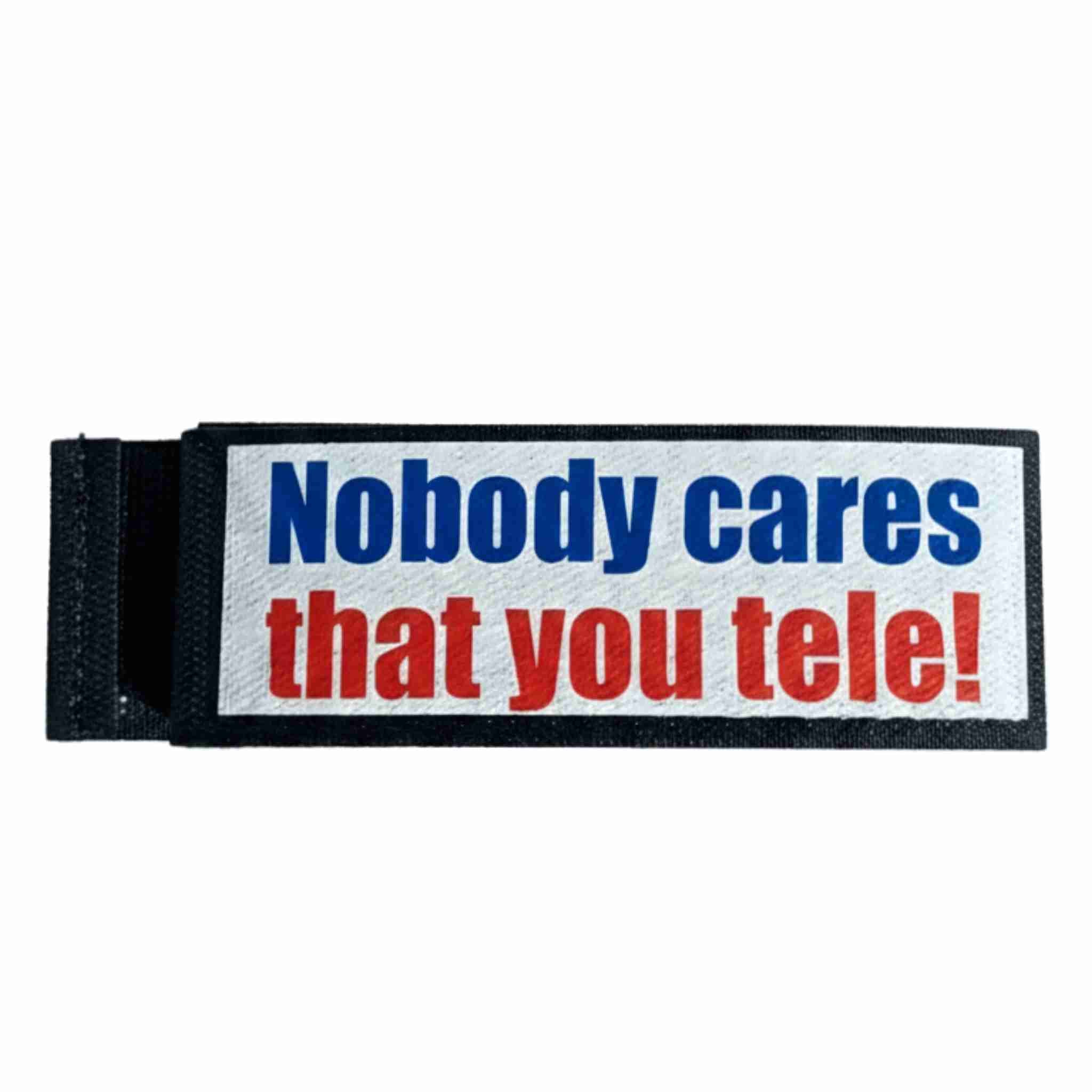 Telemark Freeride Ski Strap - Nobody Cares You Tele!
