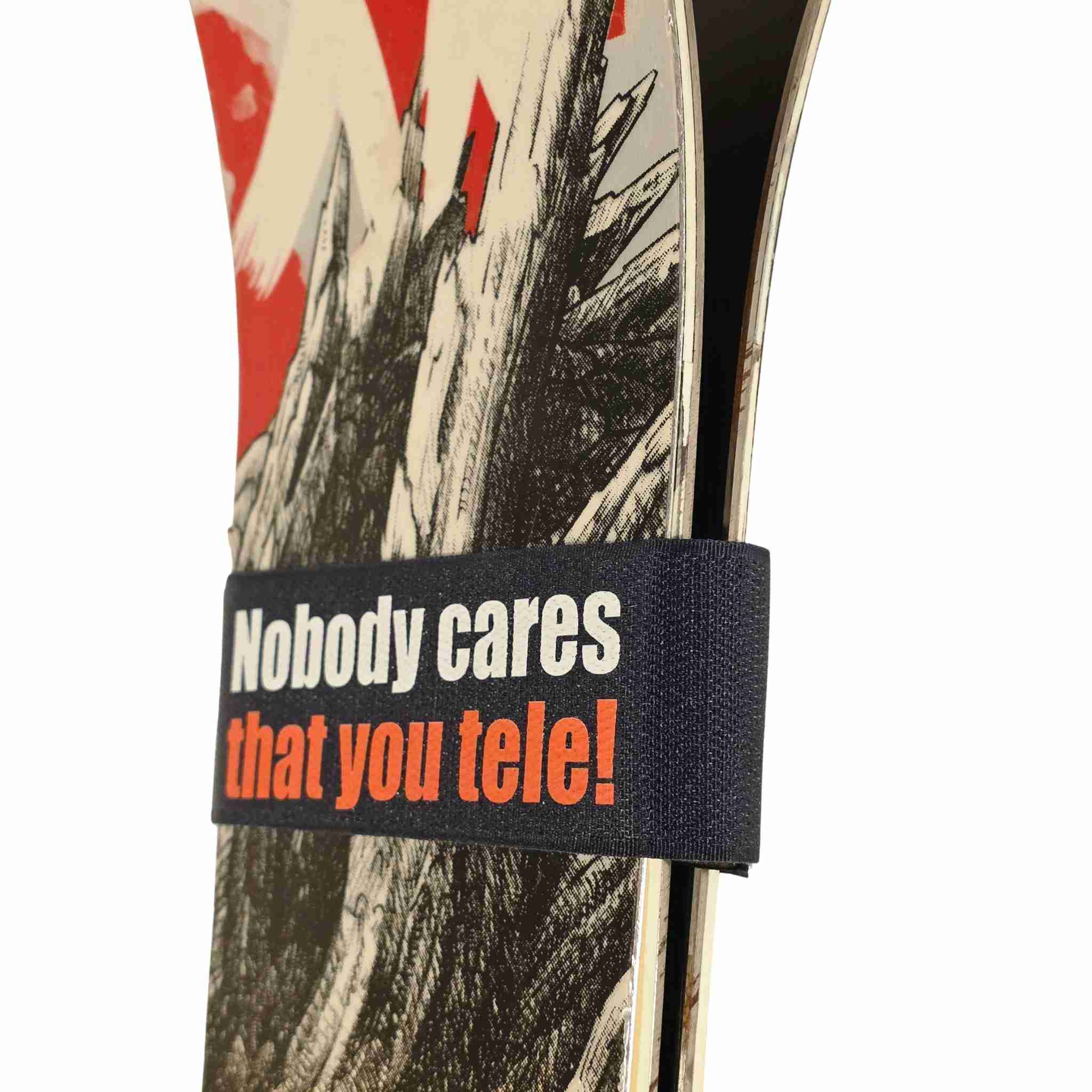 Telemark Freeride Ski Strap - Nobody Cares You Tele!